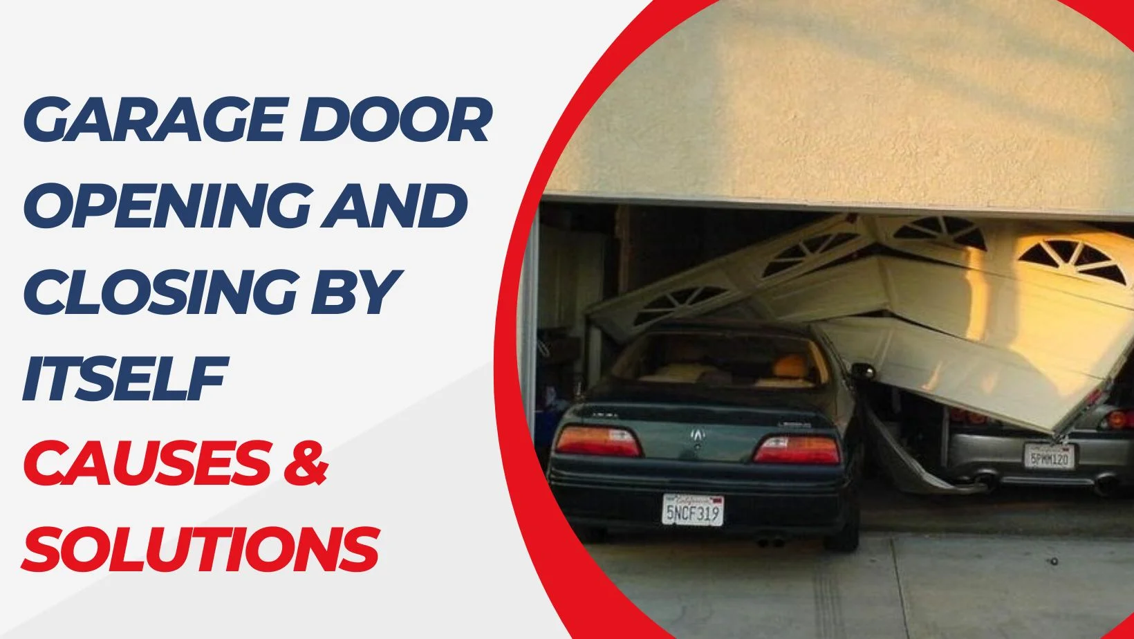 Garage Door Opening and Closing by Itself