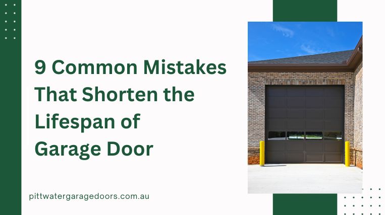 Common Mistakes That Shorten the Lifespan of Garage Door
