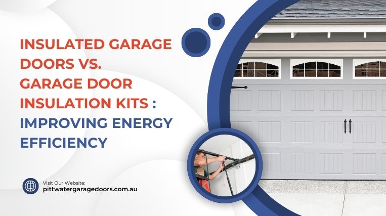 Insulated Garage Doors vs. Garage Door Insulation Kits